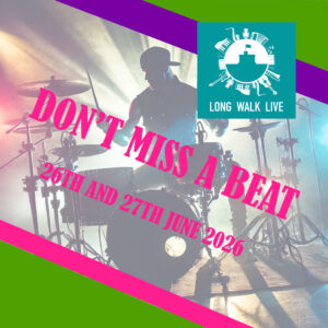 Long Walk Live logo with the headline of Don't Miss a Beat.